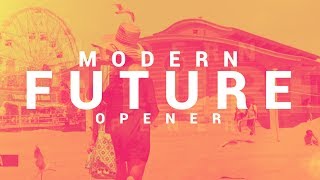 Modern Future Opener