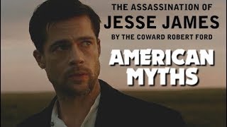 American Myths - The Assassination of Jesse James by the Coward Robert Ford | Renegade Cut American Myths - The Assassination of Jesse James by the Coward Robert Ford | Renegade Cut