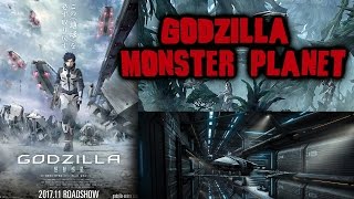 Godzilla Monster Planet Anime update!