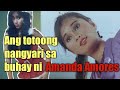 Ang totoong nangyari sa buhay ni Amanda Amores
