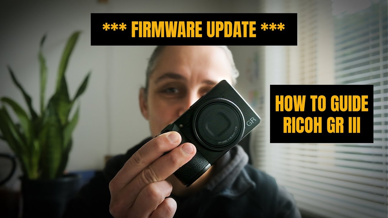 Ricoh GRIII – FIRMWARE Update (Step by Step Walkthrough) Ricoh GRIII – FIRMWARE Update (Step by Step Walkthrough)