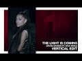 Ariana Grande - the light is coming ft. Nicki Minaj (Vertical Music Video Edit)