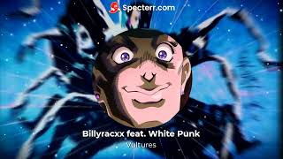 Billyracxx Feat. White Punk - Vultures