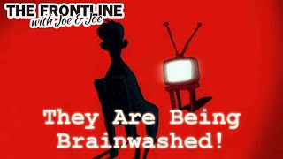 Our Youth in America are being Brainwashed! | The Frontline with Joe & Joe