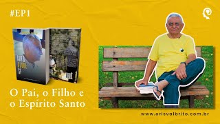 Auto ajude-se - O Pai, o Filho e o Espírito Santo