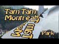 Tam Tam Montreal 2 minute edition