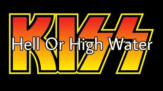 Watch Kiss Hell Or High Water video
