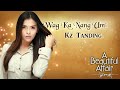 Wag Ka Nang Umiyak - Kz Tandingan [A Beautiful Affair Theme] With Lyrics