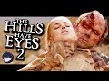 The Brutality Of THE HILLS HAVE EYES 2