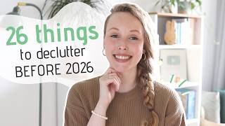 26 Things To Declutter Before 2026