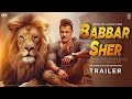 Babbar sher Official Trailer | Salman Khan | Deepika Padukone | Babbar sher Update | Kabir khan