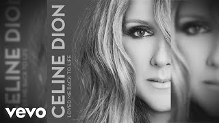 Watch Celine Dion Loved Me Back To Life video