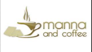 Balance- A Discussion with Ricky Maye on Manna and Coffee