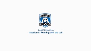 Session 5 - Running with the Ball