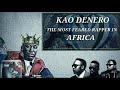 BEST OF KAO DENERO-_ THE LAST KING OF AFRICA HIP HOP 💚🤍💙