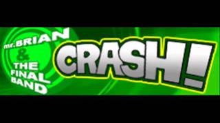 Watch Mr Brian  The Final Band Crash video