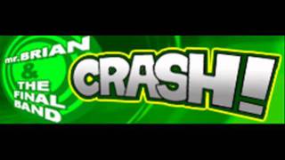 Watch Mr Brian The Final Band Crash video
