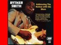 Byther Smith - Addressing The Nation With The Blues - 1994 - I Was Coming Home - DIMITRIS LESINI