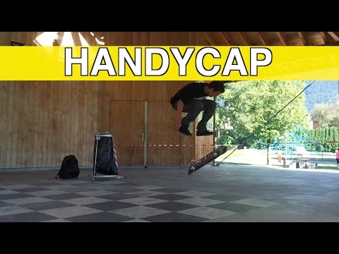 Handycap Tricks! - Jonny Giger