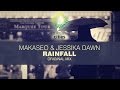 Makaseo & Jessika Dawn - Rainfall (Original Mix) [ECT013] (OUT NOW)