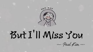 Paul Kim - But Ill Miss You 우리 만남이 Lyrics Indo Sub