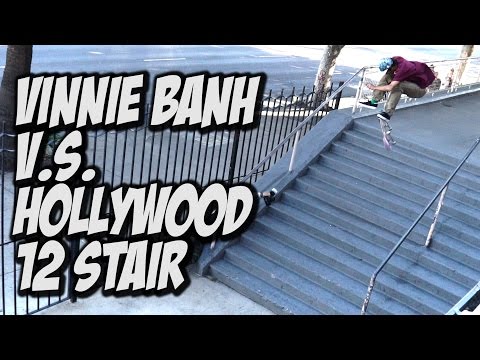 VINNIE BANH V.s. THE HOLLYWOOD HIGH 12 STAIR - A DAY WITH NKA -