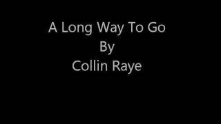 Watch Collin Raye A Long Way To Go video