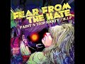 FEAR FROM THE HATE - "PAINT A TRIP PARTY" without scream version