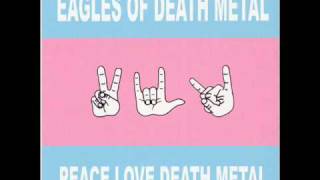 Watch Eagles Of Death Metal Already Died video