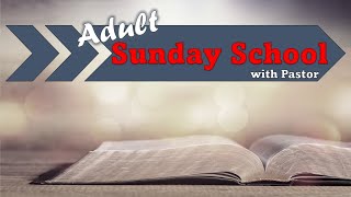 "Sunday School" - 05/22/2022