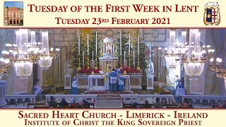 Tuesday 23rd February 2021: Tuesday of the First Week in Lent