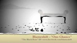 Watch Blameshift One Chance video