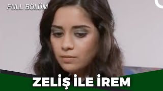 Zeliş İle İrem - K 7 Tv Filmleri