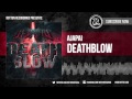 Ajapai - "Deathblow" [Rottun Official]