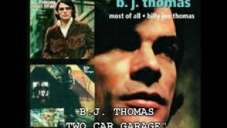 Watch Bj Thomas Two Car Garage video