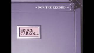 Watch Bruce Carroll Im Still Here video