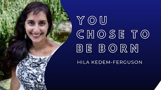 Exploring The Human Journey: S1 Ep44 Life Between Life with Hila Kedem-Ferguson