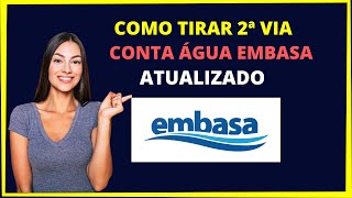 2 Via Embasa - Veja Como Tirar Segunda Via Embasa Atualizado