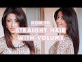 How To: Straight Hair with Volume