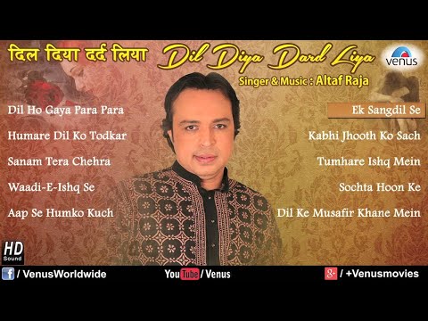 Dil Diya Dard Liya - Altaf Raja (Audio Jukebox)