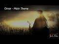 Omar Ibn Al Khattab - Main Theme ( Soundtrack) - عمر ابن الخطاب