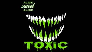 Alice Sweet Alice  - TOXIC