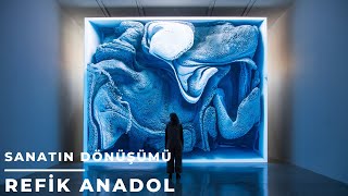 Sanatın Dönüşümü: Refik Anadol