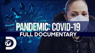 PANDEMIC: COVID-19 | FULL DOCUMENTARY
