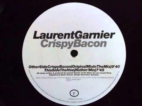 Laurent Garnier - Crispy Bacon