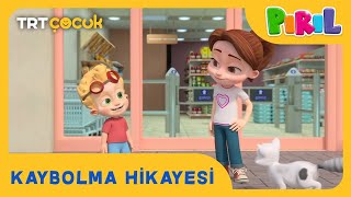 PIRIL | KAYBOLMA HİKAYESİ | TRT ÇOCUK