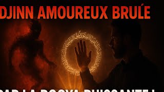 Roqya Pour Brûler Les Djinns Et Sortir Le Djinn Amoureux Le Plus Résistant Bi Idni Allah