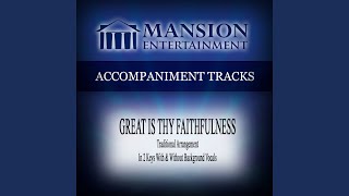 Great Is Thy Faithfulness Great Is Thy Faithfulness