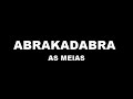 Banda Abrakadabra - As Meias