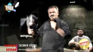 Mustafa Devran Zazanın Oğlu